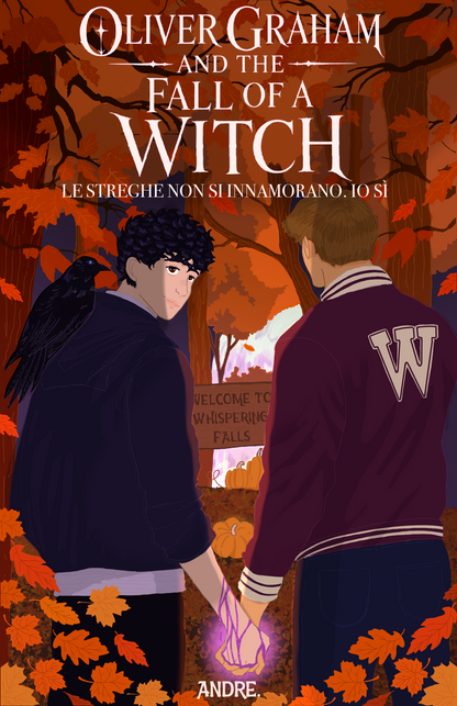 Oliver Graham and The Fall of a Witch: Le streghe non si innamorano. Io sì.
